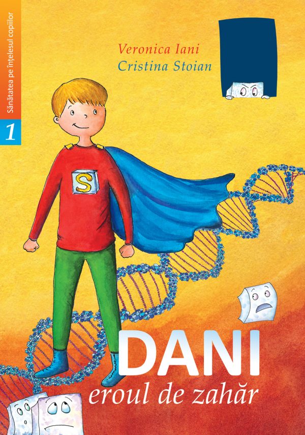 Dani, eroul de zahăr – de Veronica Iani